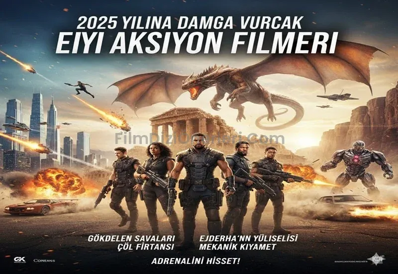 2025 Yılına Damga Vuracak Aksiyon Filmleri